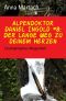 [Alpendoktor Daniel Ingold 08] • Der lange Weg zu deinem Herzen